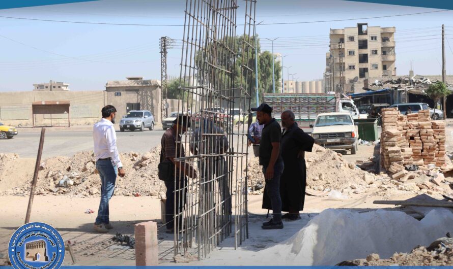 هيئة الثقافة وبلدية الشعب في الرقة تعملان على إنشاء بوابة شمالية لشارع المنصور